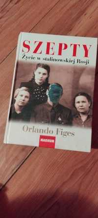 Szepty. Życie w stalinowej Rosji. Orlando Figes