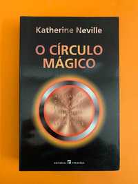 O Círculo Mágico - Katherine Neville
