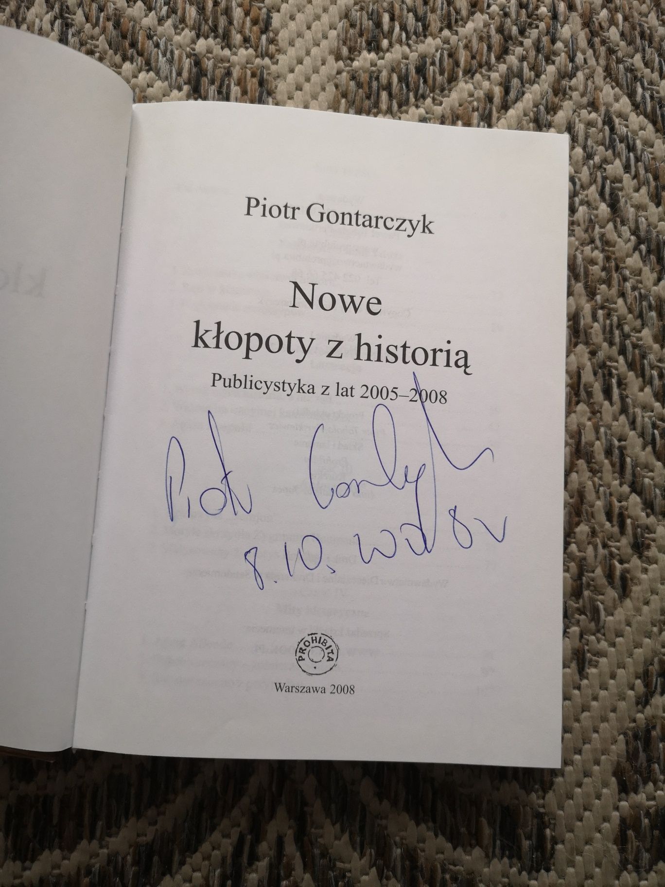 Piotr Gontarczyk Nowe kłopoty z historią autograf