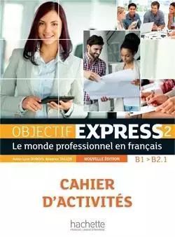 Objectif Express 2 ćwiczenia CD + HACHETTE. Hachette Livre
