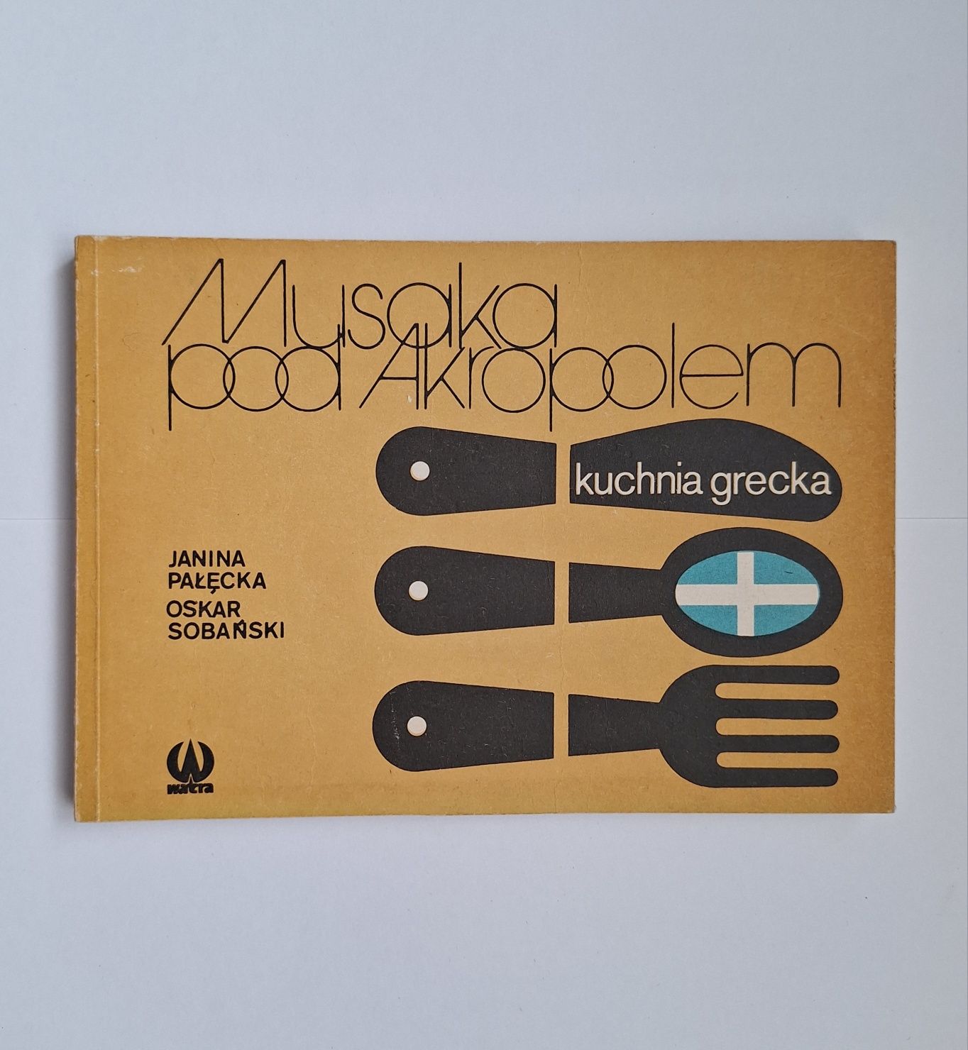 Musaka pod Akropolem - kuchnia grecka, J. Pałęcka, O. Sobański