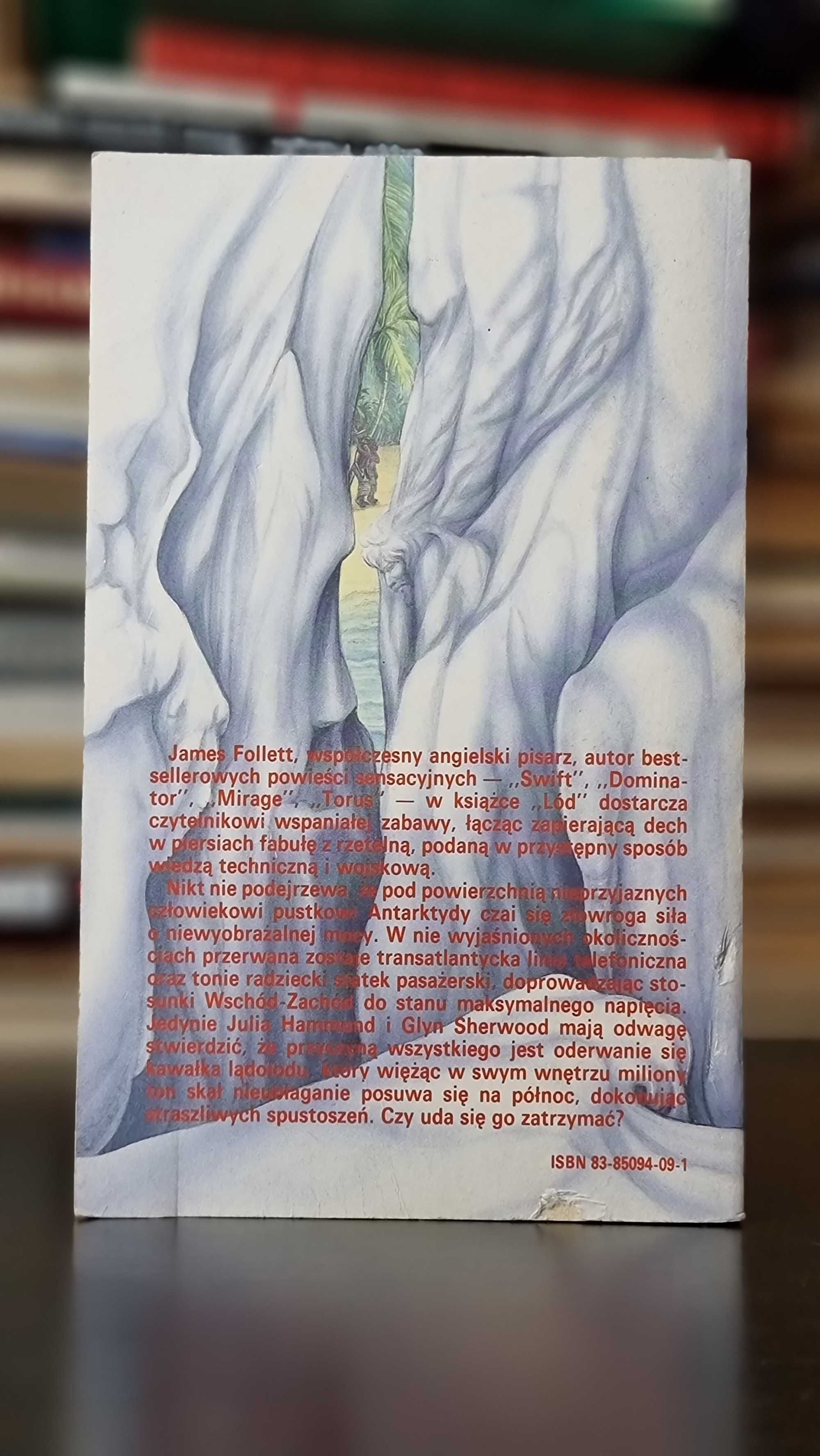 "Lód" - James Follett, 1991, Wydanie I