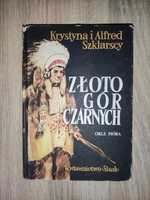 Książka Indianie Dziki zachód Złoto gór czarnych orle pióra Szklarscy