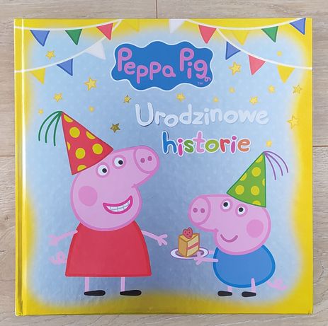 Książka dla dzieci Świnka Peppa Urodzinowe historie twarda okładka