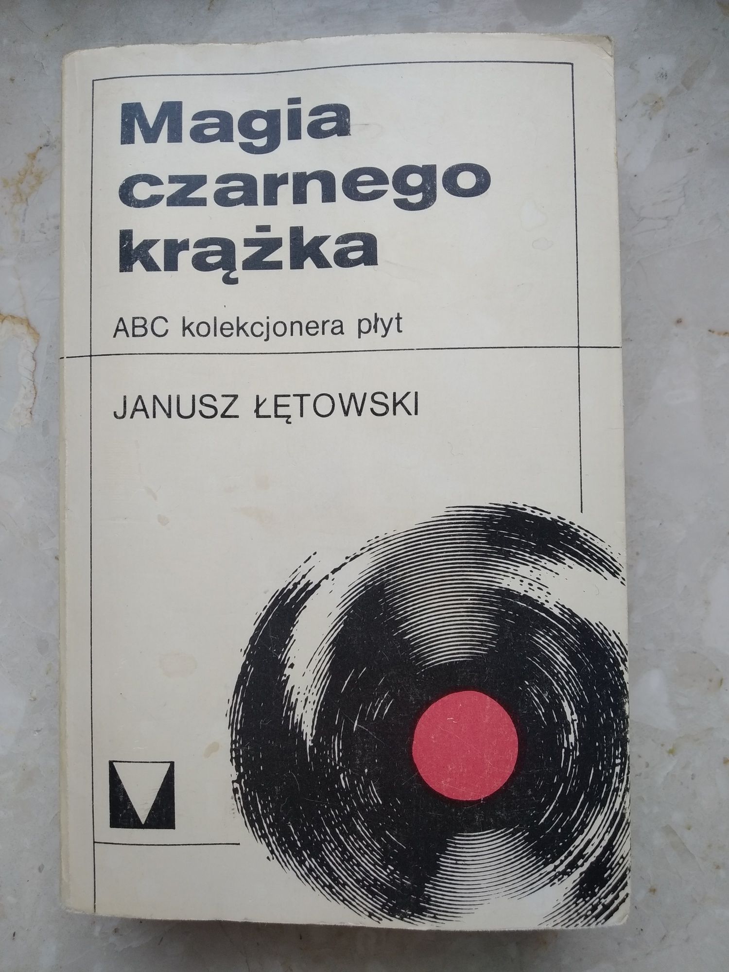 Magia czarnego krążka abc kolekcjonera płyt Janusz Łętowski książka