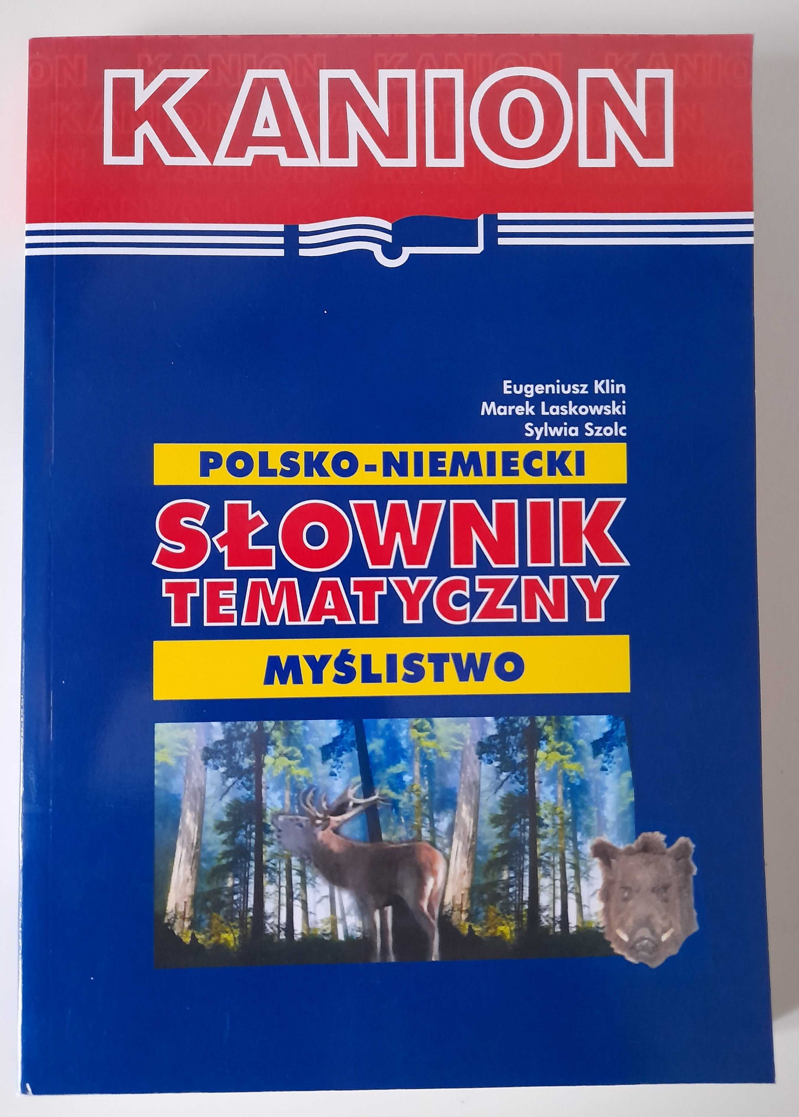 Polsko-niemiecki słownik tematyczny - myślistwo Eugeniusz Klin