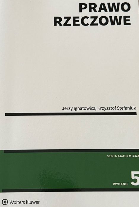Prawo rzeczowe J. Ignatowicz, K. Stefaniuk wyd. 5