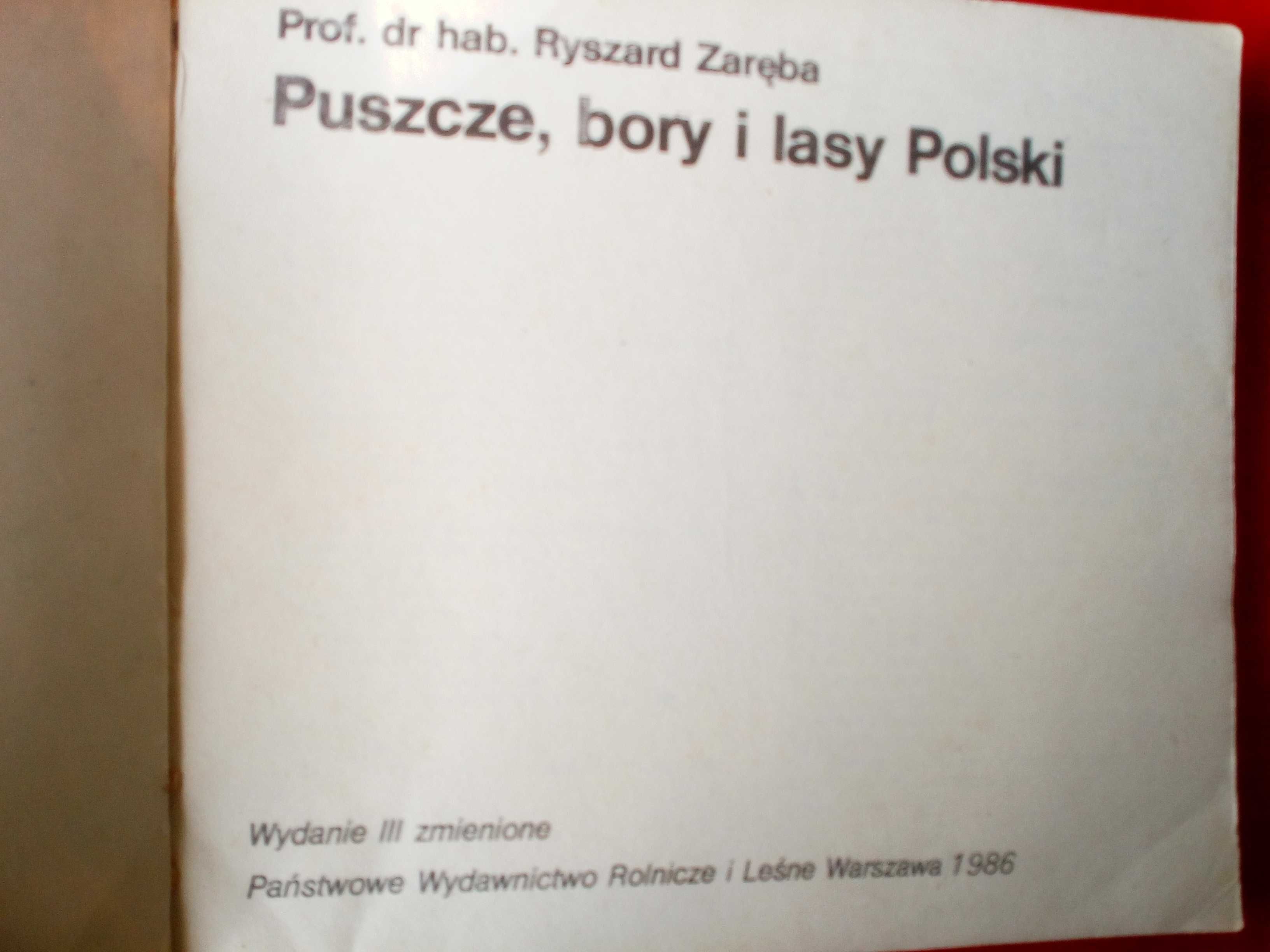 "Puszcze, bory i lasy Polski" -Ryszard Zaręba