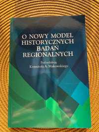 O nowy model historycznych badań regionalnych