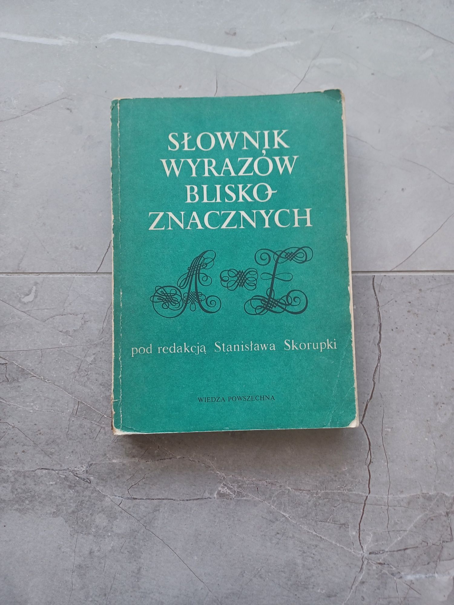 Słownik wyrazów bliskoznacznych pod redakcją Stanisława Skorupki