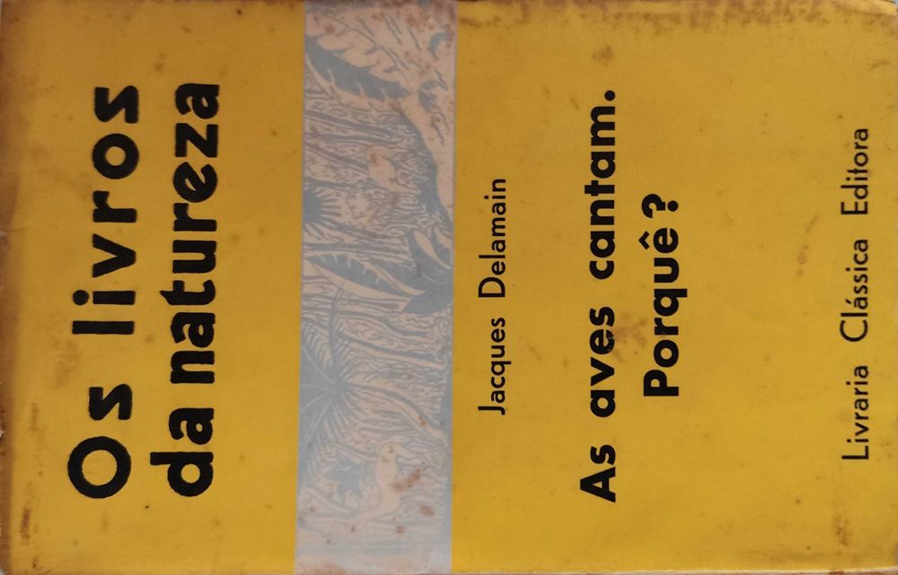 Livro  REF-PA5 - Jacques Delamain - Os Livros da Natureza