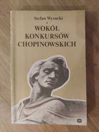 Stefan Wysocki - Wokół konkursów Chopinowskich