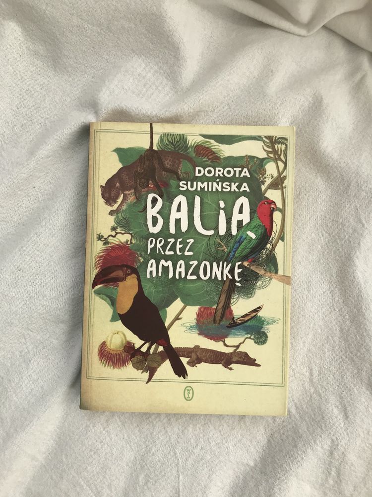 Balią przez Amazonkę Dorota Sumińska książka na prezent