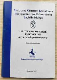 I spotkania otwarte Unicorn 2002 "Żyj z chorobą nowotworową"