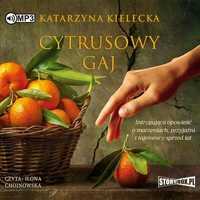 Cytrusowy Gaj. Audiobook, Katarzyna Kielecka