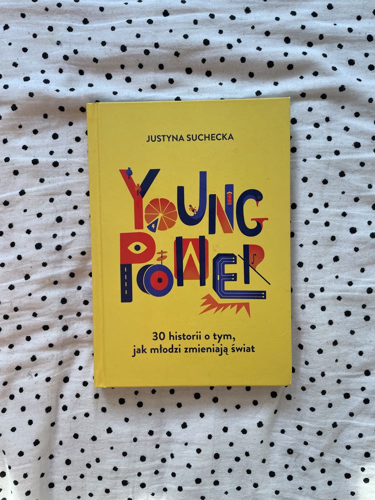 Książka | Young Power - 30 historii o tym jak młodzi zmieniają świat