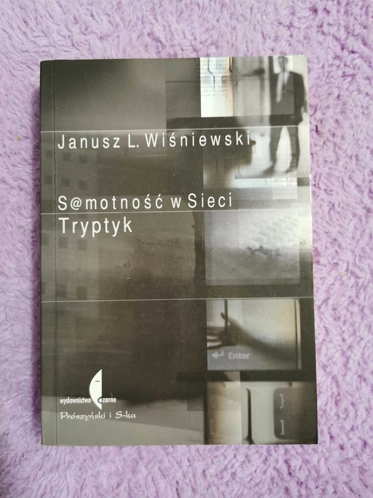 Samotność w sieci. Tryptyk, Janusz L. Wiśniewski