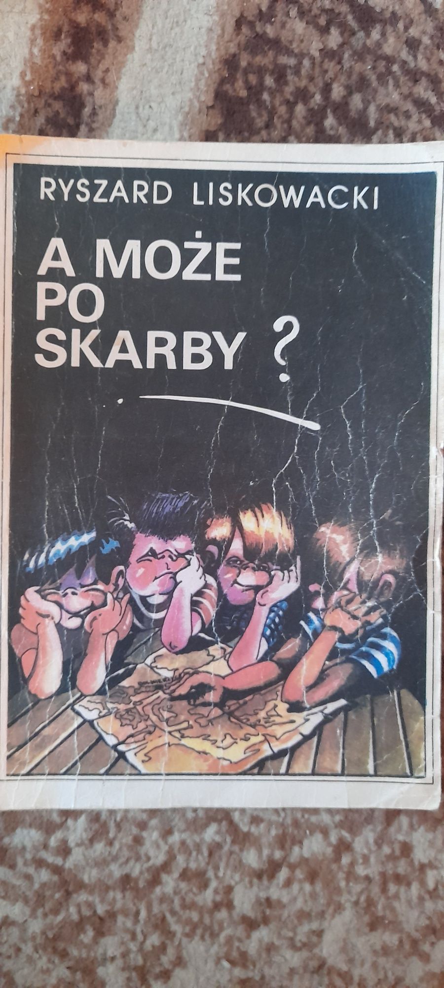 A może po skarby ? - Ryszard Liskowacki wyd II 1986