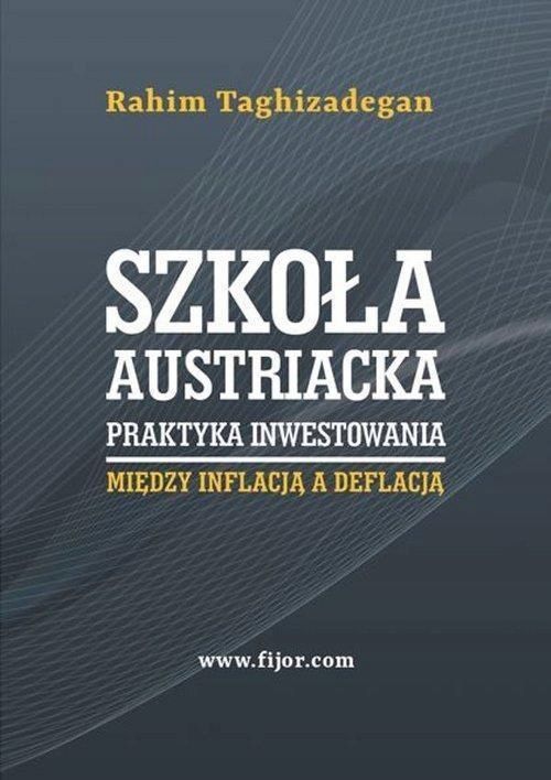 Szkoła Austriacka. Praktyka Inwestowania