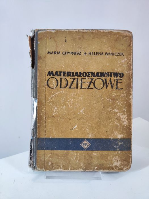 Materiałoznawstwo odzieżowe - Maria Chyrosz, Helena Waniczek