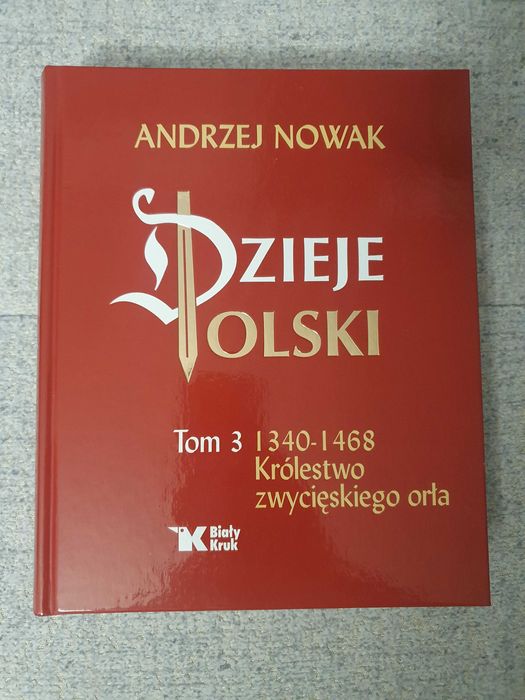 Dzieje Polski tom 3 - prof. Andrzej Nowak