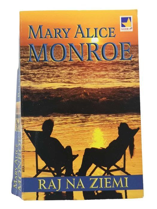 Raj Na Ziemi - Mary Alice Monroe