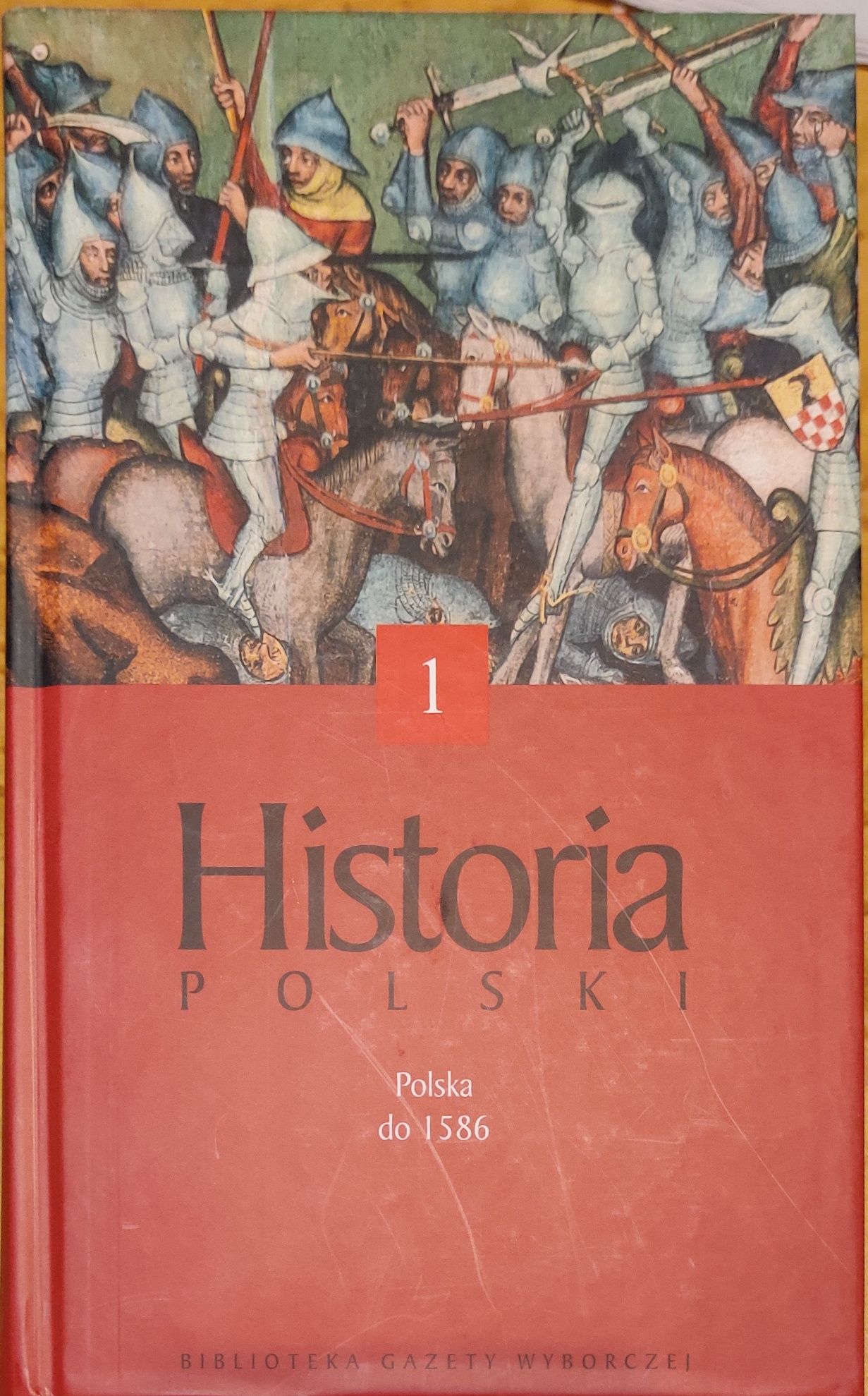 Historia do 1586. H. Samsonowicz, J. Tazbir