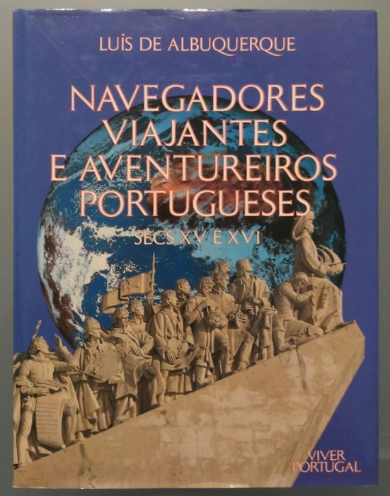 Navegadores, viajantes e aventureiros portugueses - Luis Albuquerque