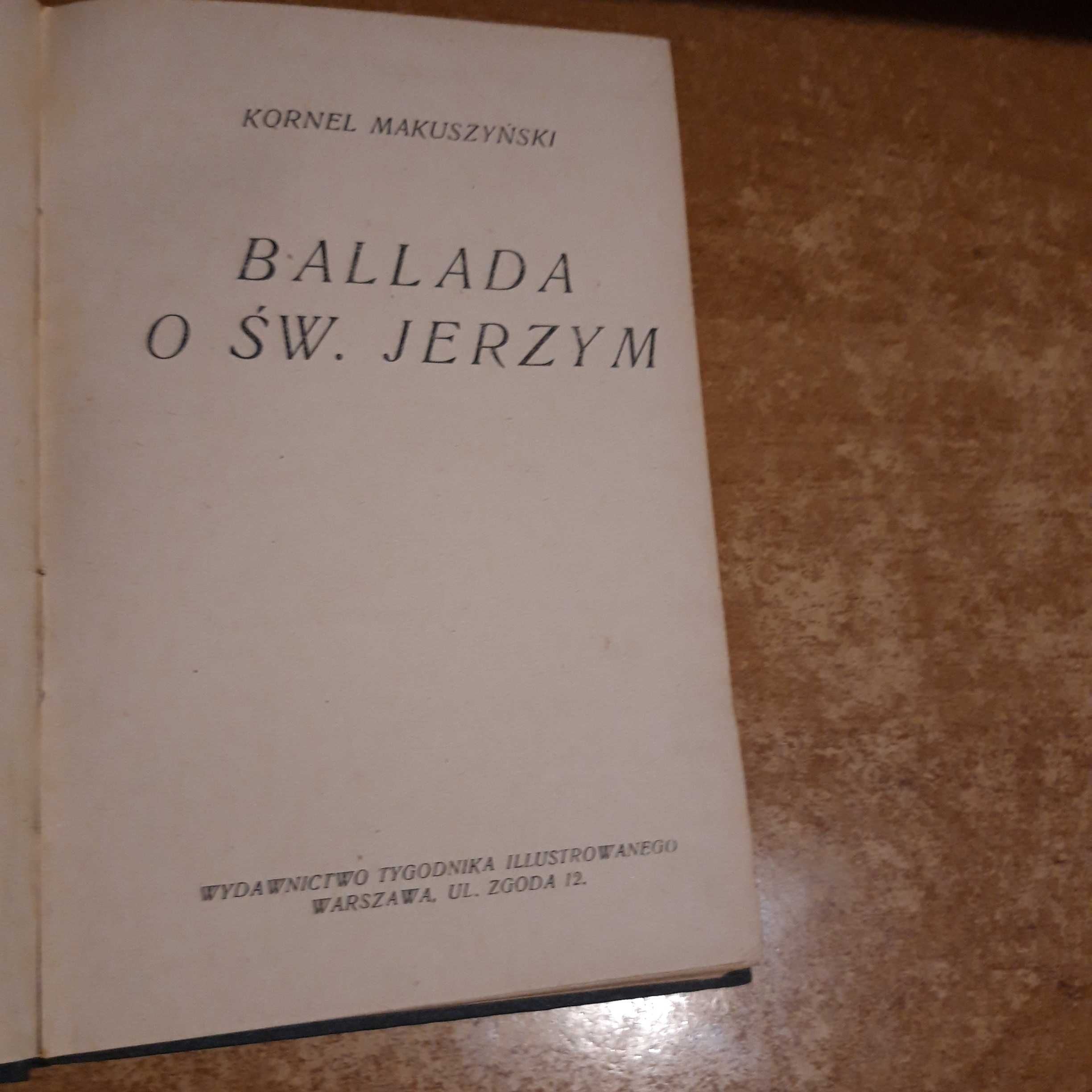 Ballada o Św. Jerzym - K. Makuszyński - W-wa 1927, opr. wyd.