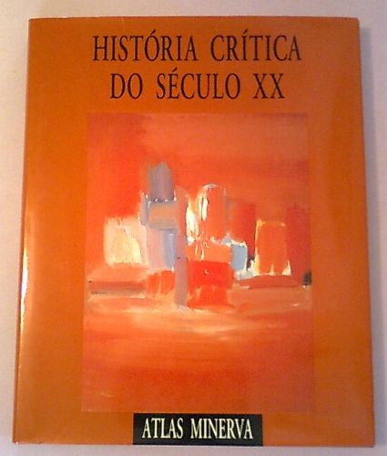 Livro: "Atlas Minerva - História Crítica do Século XX"