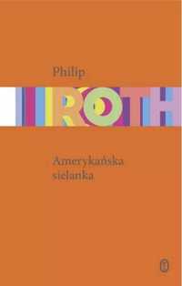 Amerykańska sielanka - Philip Roth, Jolanta Kozak