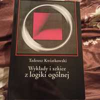 Podręcznik - Wykłady i szkice z logiki ogólnej - Tadeusz Kwiatkowski