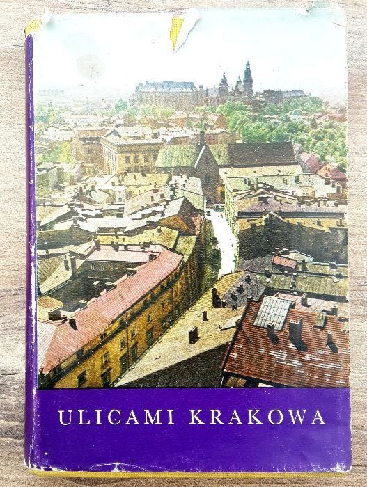 Ulicami Krakowa - J. Kossowski, L. Ludwikowski, Kraków 1968