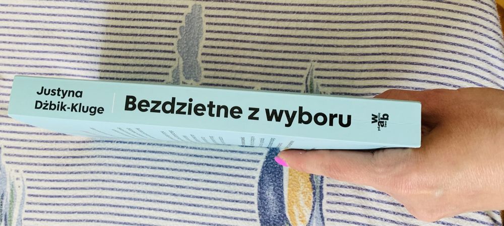 Bezdzietne z wyboru Justyna Dżbik Kluge bezdzietne bez dzieci