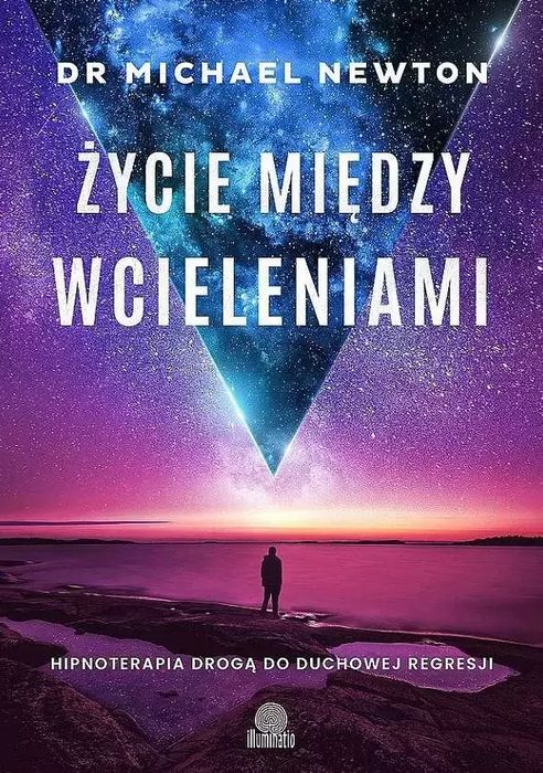 Życie między wcieleniami. Illuminatio