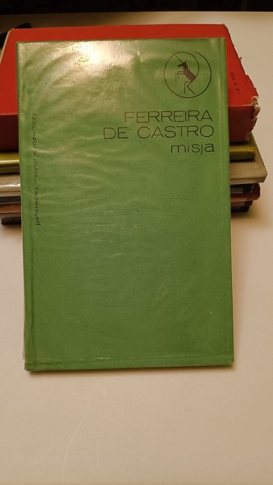 "Misja" Ferreira de Castro