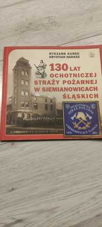 Album 130 lat OSP w Siemianowicach Śląskich