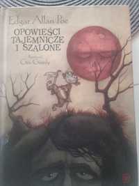 Edgar Alan Poe - Opowieści tajemnicze i szalone