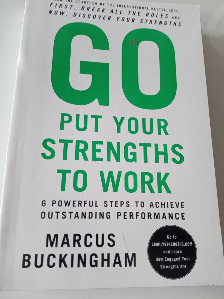 Go Put Your Strengths to Work - Buckingham