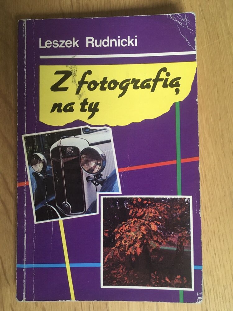 Książka, poradnik „Z fotografią na ty” Leszek Rudnicki