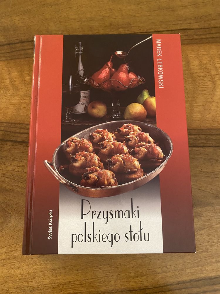 Przysmaki polskiego stołu - Marek Łebkowski
