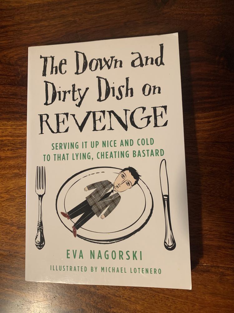 The Down and Dirty Dish on Revenge  Nagorski Eva