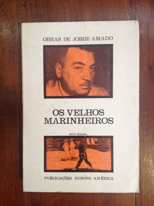 Jorge Amado - Os velhos marinheiros