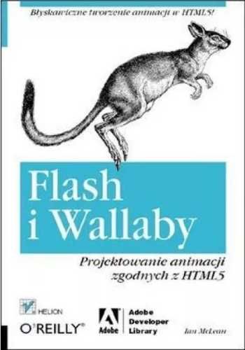 Flash i Wallaby. Projektowanie animacji . - Ian L. McLean