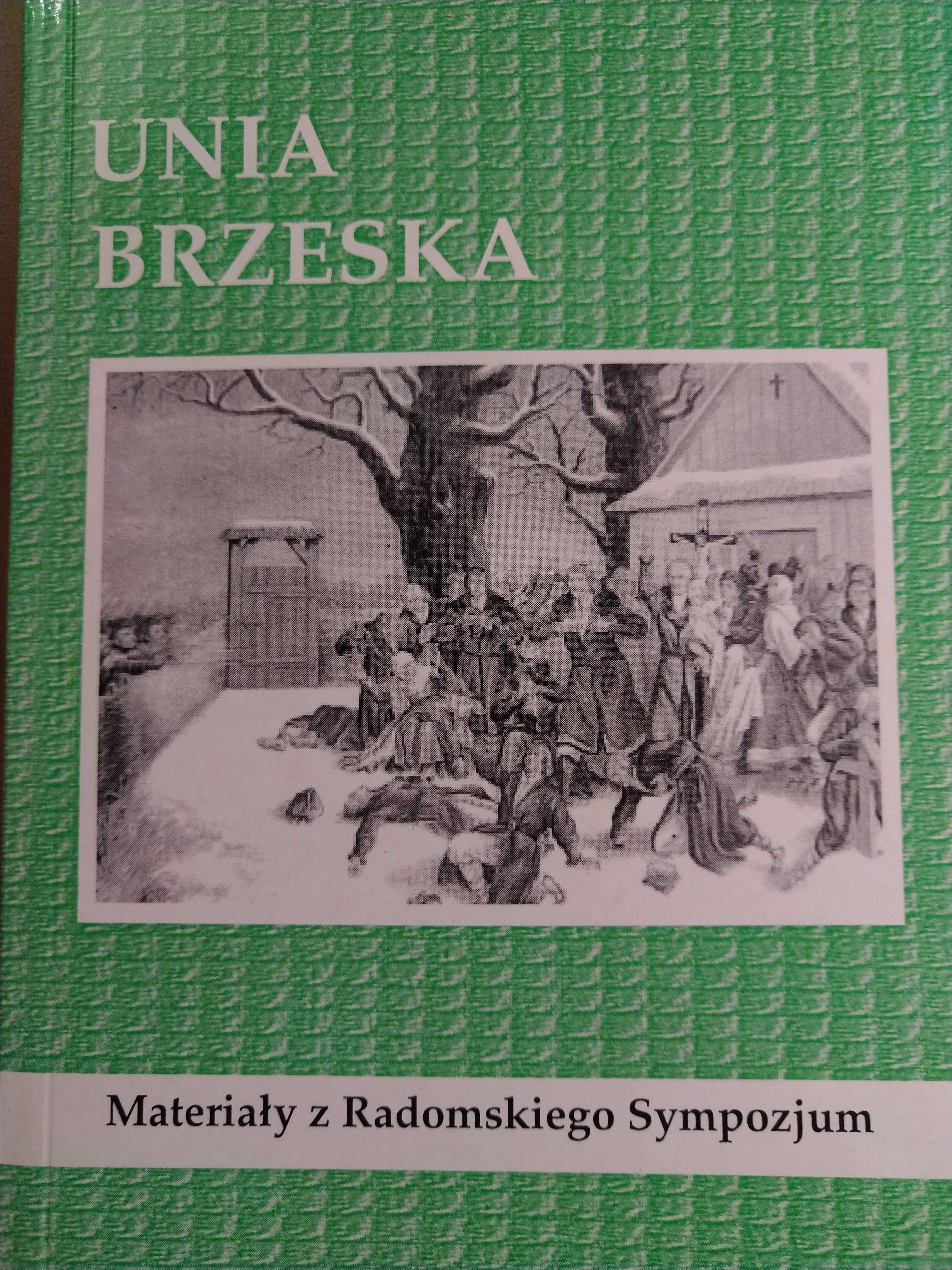 Unia brzeska. Materiały z sympozjum Radom 19.04.1997, red. A. Hejda