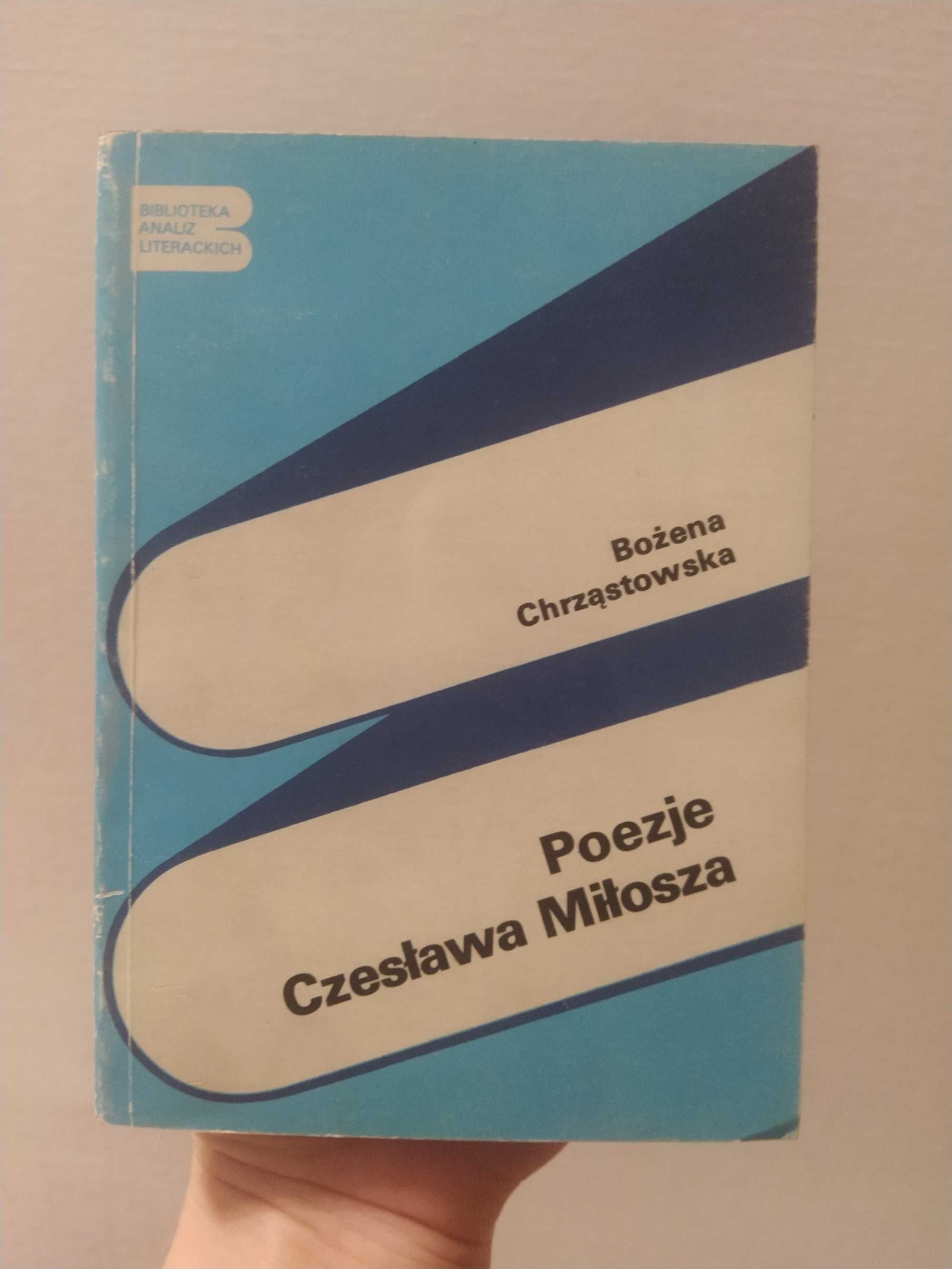 Poezje Czesława Miłosza Bożena Chrząstowska 1982