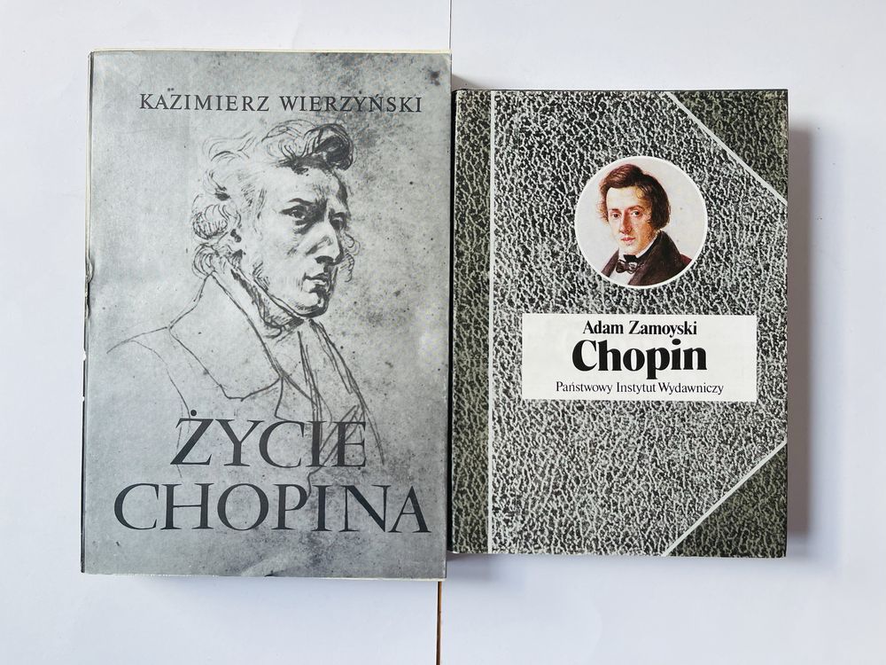 Życie Chopina Kazimierz Wierzyński + Chopin Adam Zamoyski