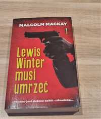 Książka Lewis Winter musi umrzeć Malcolm Mackay