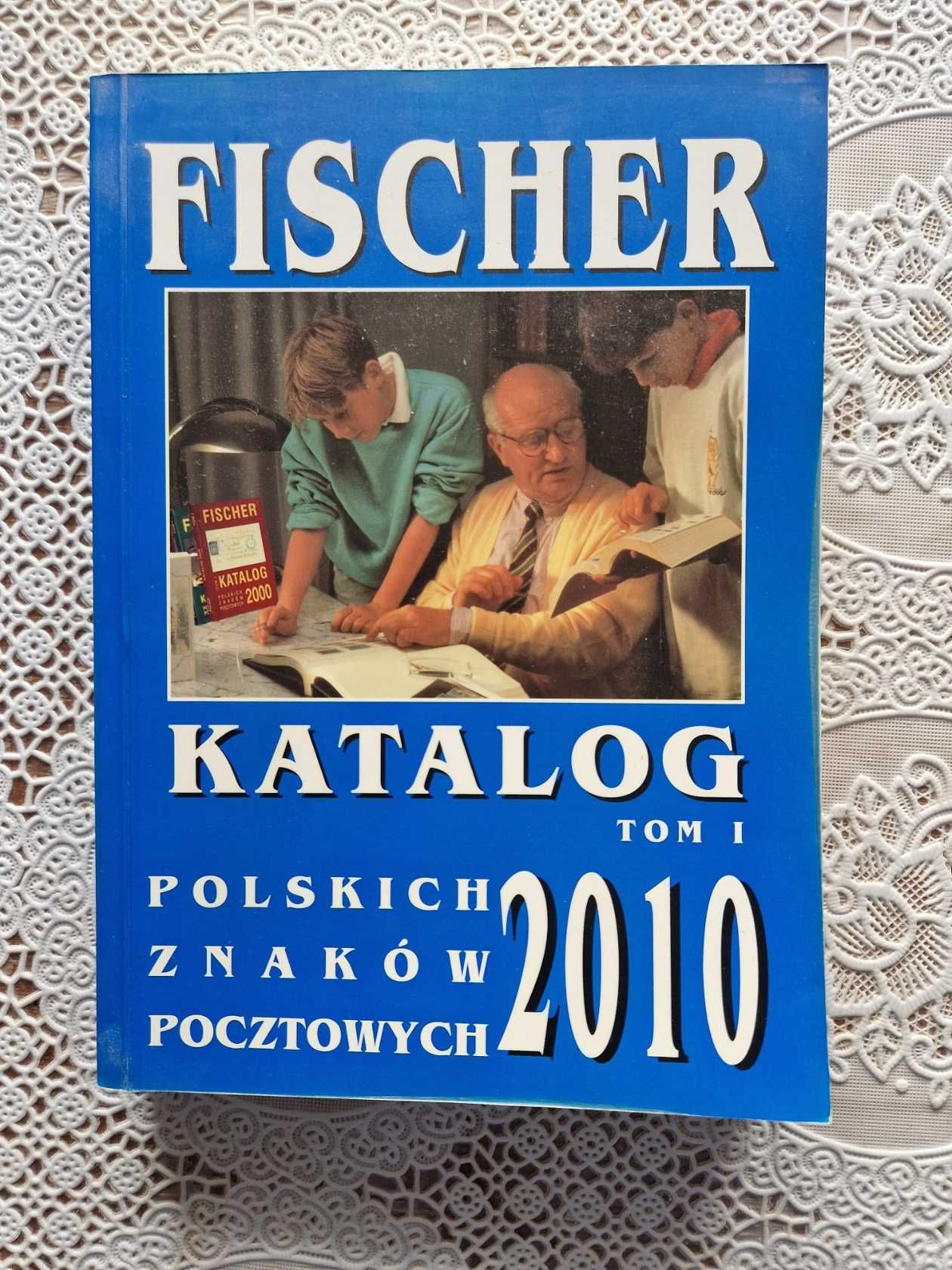 Fischer katalog polskich znaków pocztowych tom I 2010