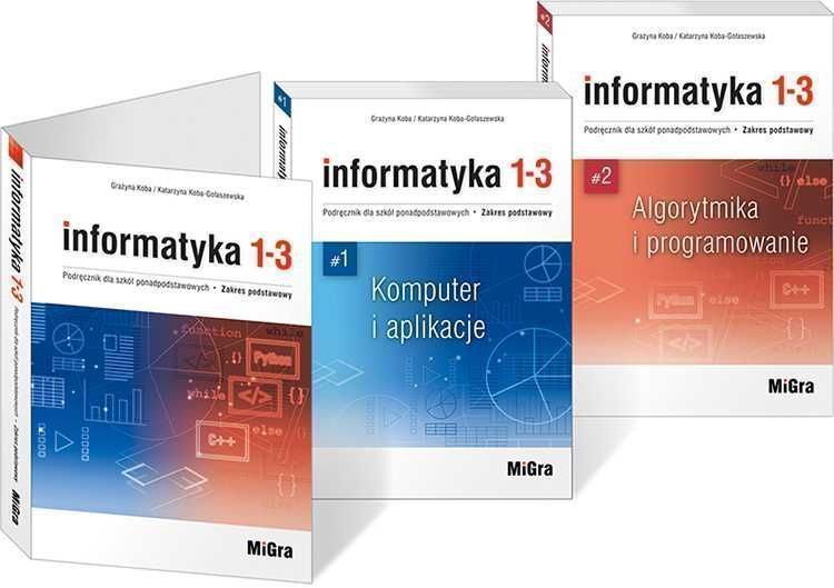 _NOWA_ Informatyka 1-3 Podręcznik Zakres Podstawowy Koba MIGRA 2022